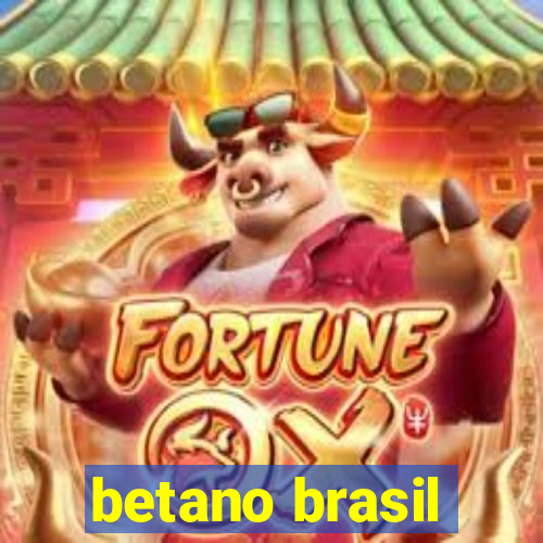 betano brasil