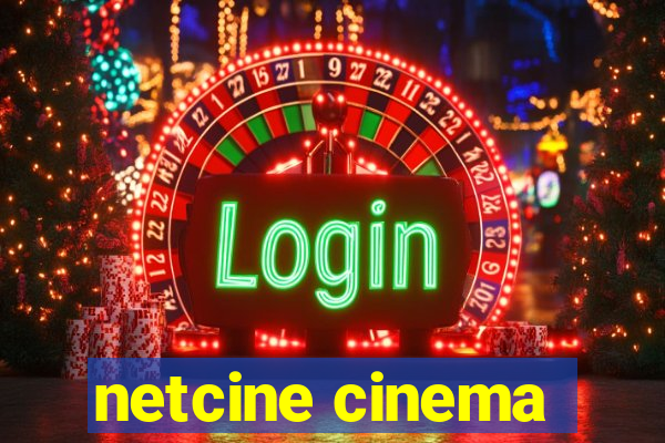 netcine cinema