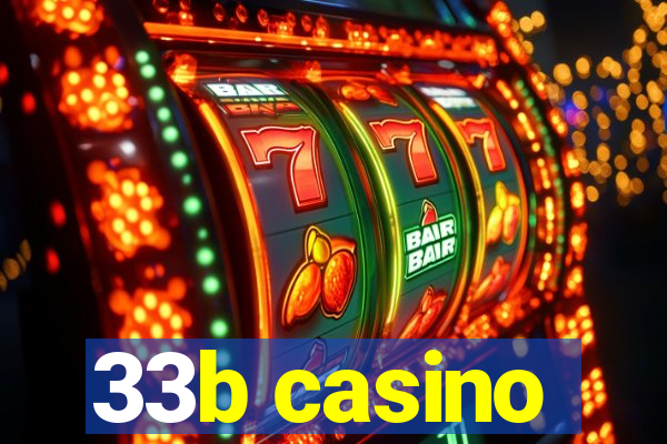 33b casino