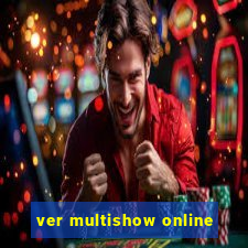 ver multishow online