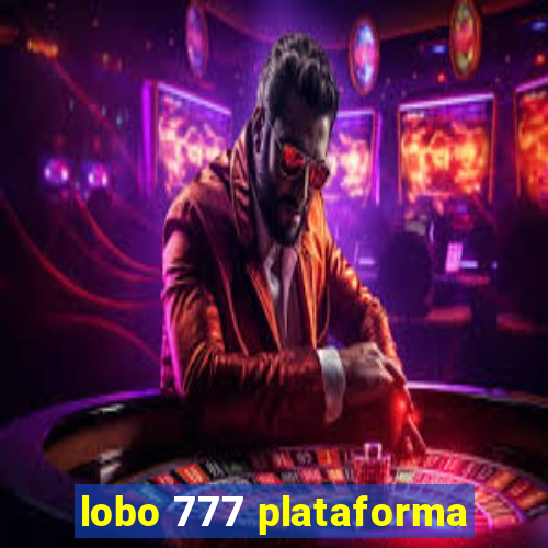 lobo 777 plataforma