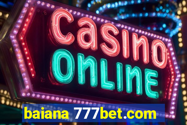 baiana 777bet.com