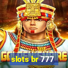 slots br 777