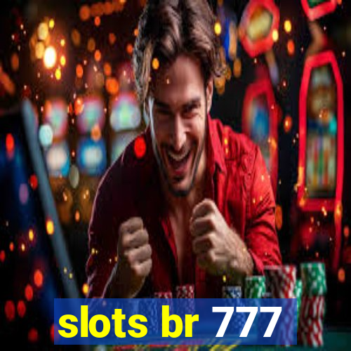 slots br 777