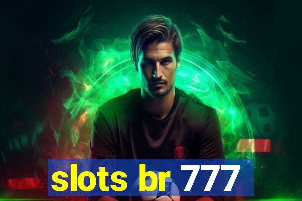 slots br 777