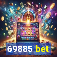 69885 bet