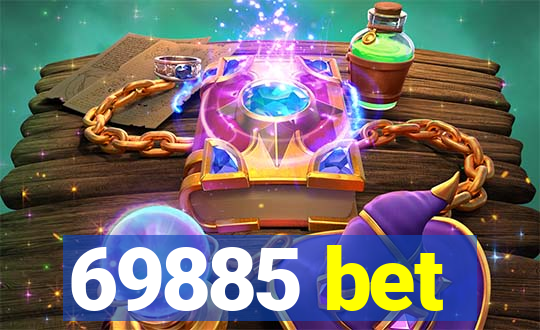 69885 bet