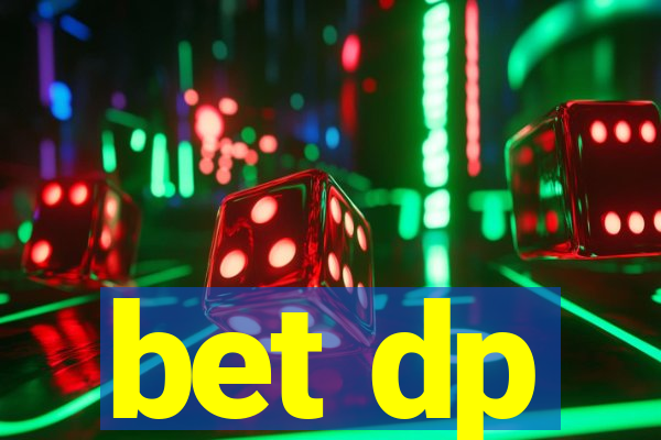 bet dp