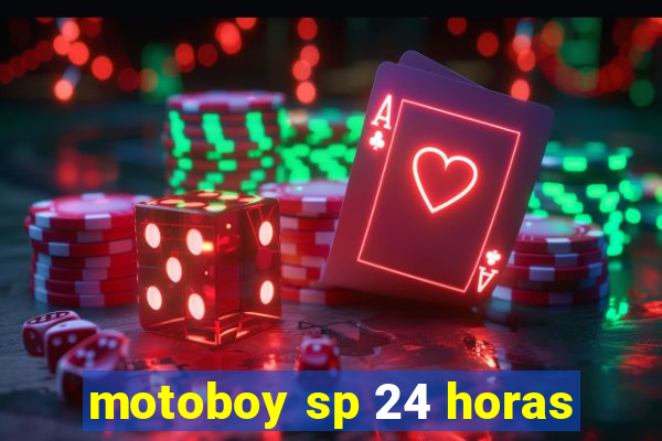 motoboy sp 24 horas