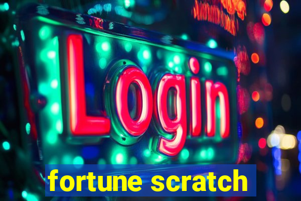 fortune scratch