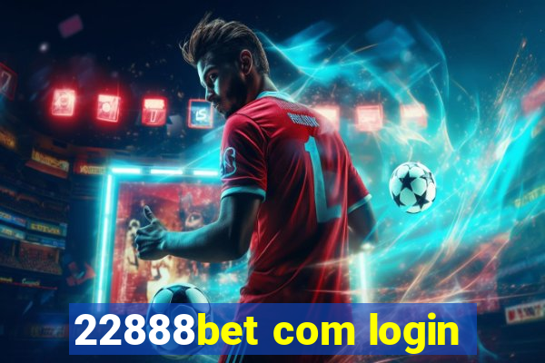 22888bet com login