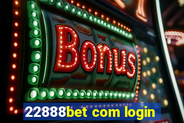 22888bet com login