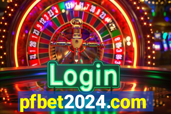 pfbet2024.com