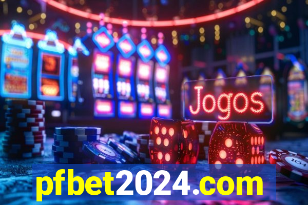 pfbet2024.com