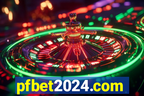 pfbet2024.com