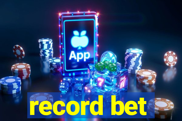 record bet