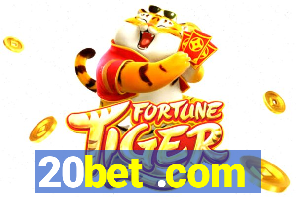 20bet .com