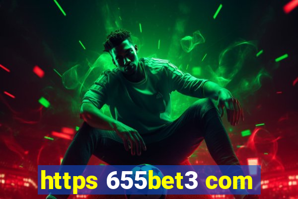 https 655bet3 com