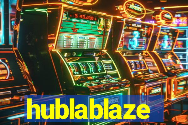 hublablaze