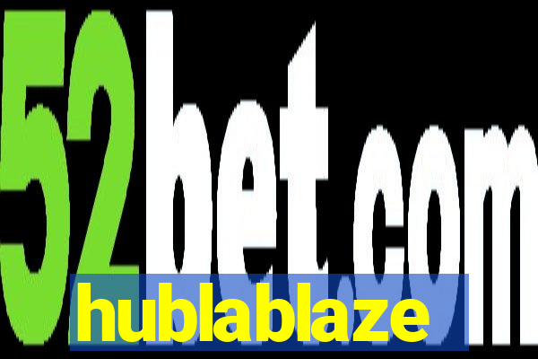 hublablaze