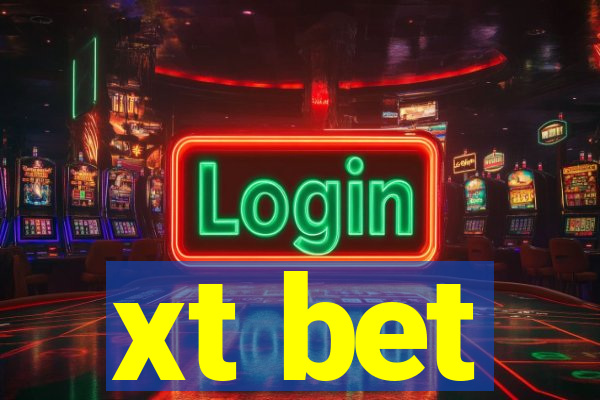 xt bet