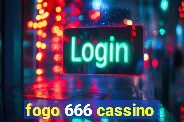 fogo 666 cassino