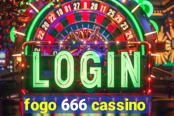 fogo 666 cassino