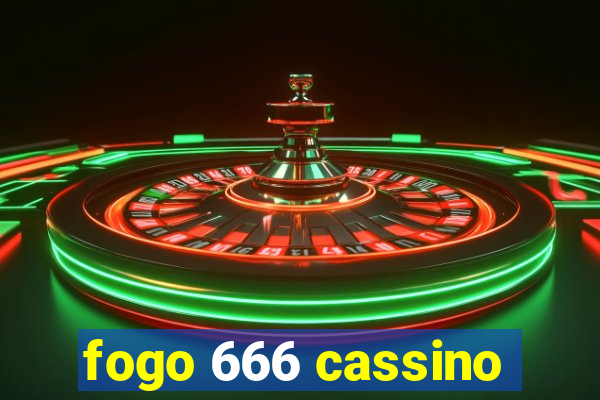 fogo 666 cassino