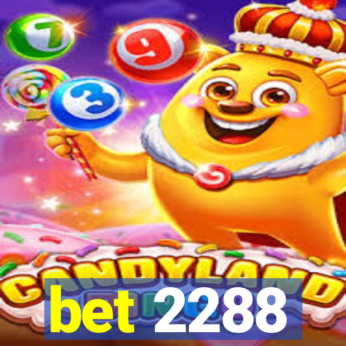 bet 2288