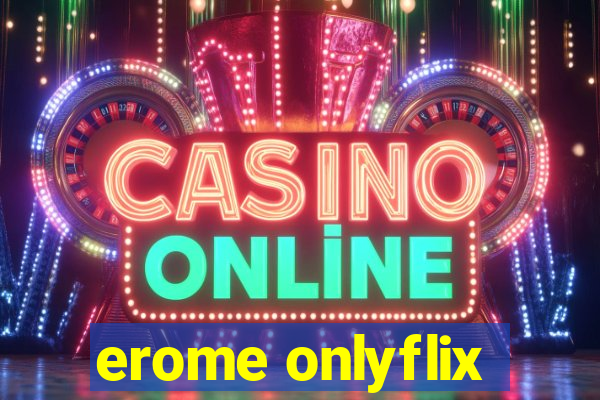 erome onlyflix