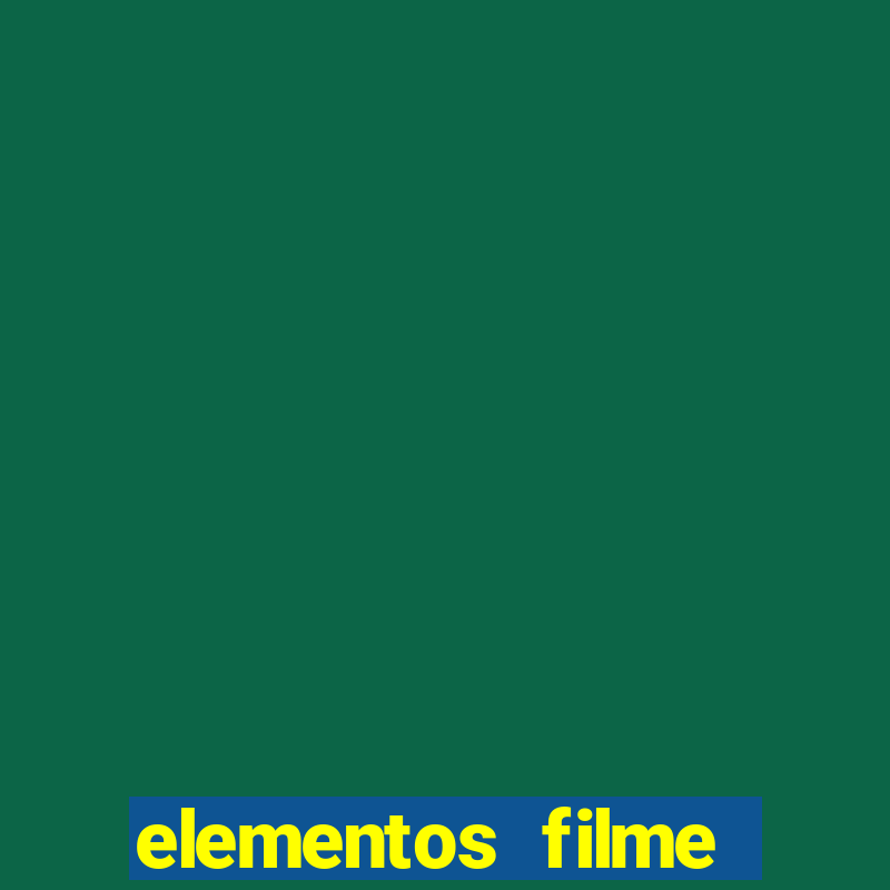 elementos filme completo dublado drive