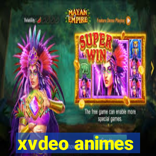 xvdeo animes