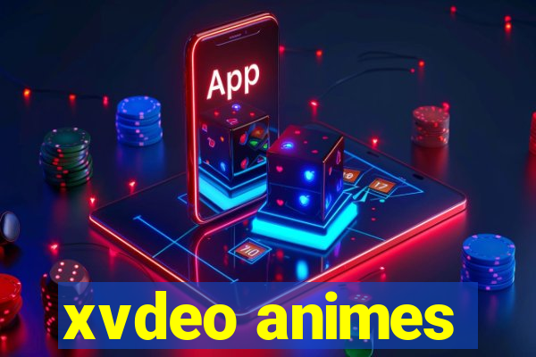 xvdeo animes