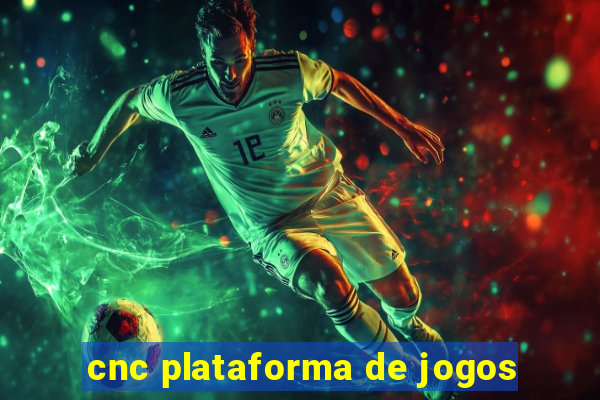 cnc plataforma de jogos