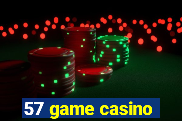 57 game casino