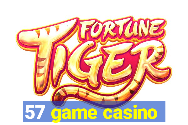 57 game casino