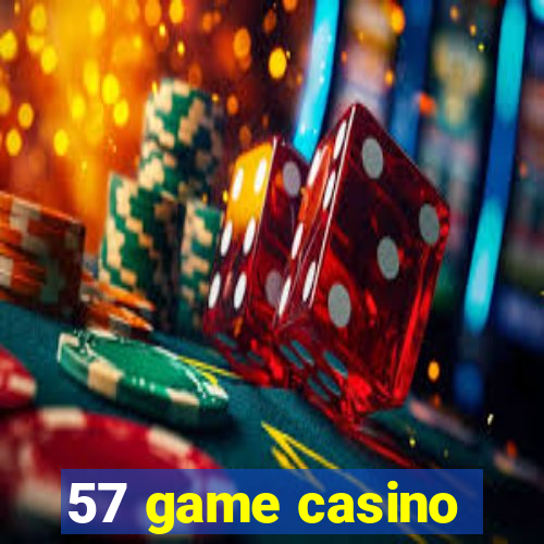 57 game casino