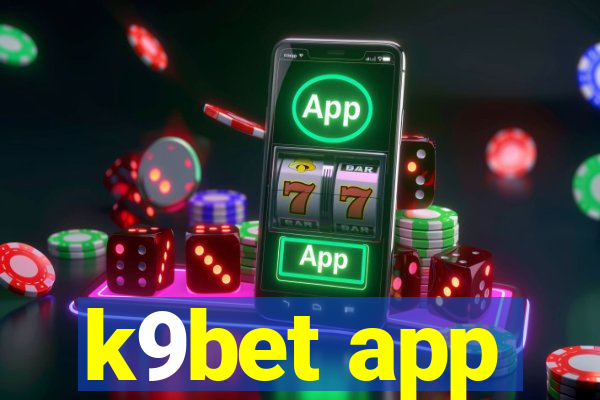 k9bet app