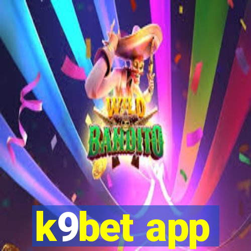 k9bet app