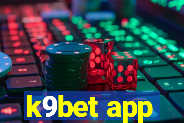 k9bet app