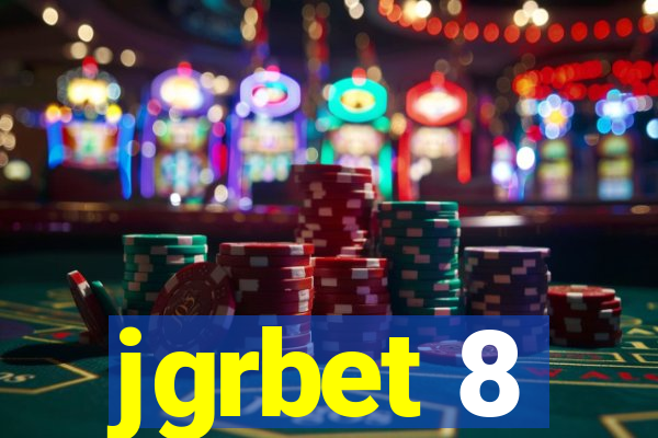 jgrbet 8