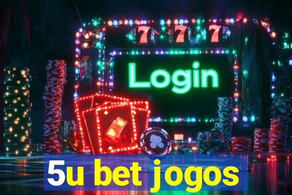 5u bet jogos