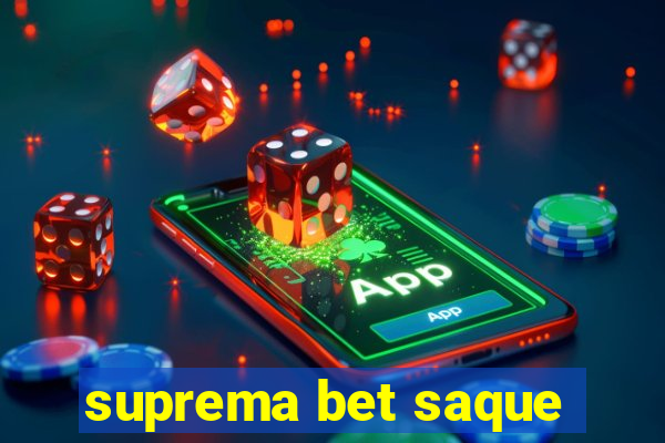 suprema bet saque