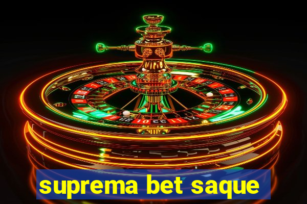 suprema bet saque