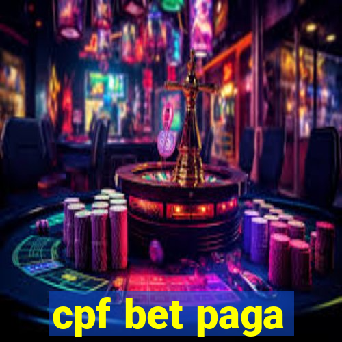 cpf bet paga