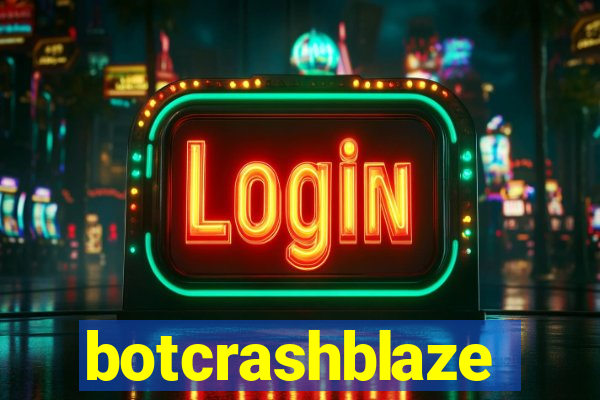 botcrashblaze