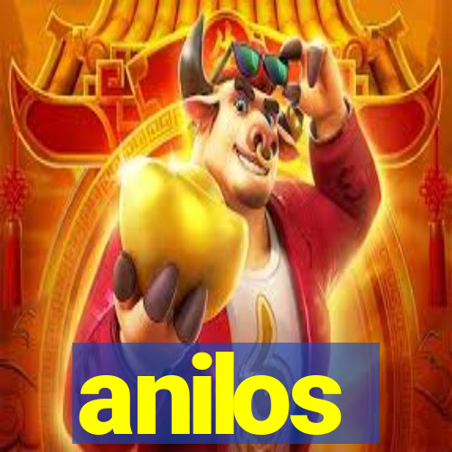 anilos