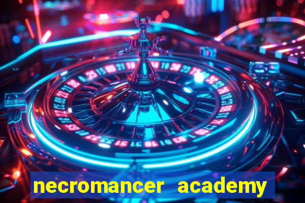 necromancer academy and the genius summoner 50