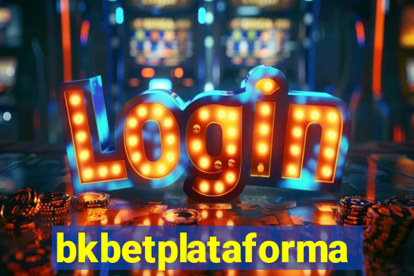 bkbetplataforma