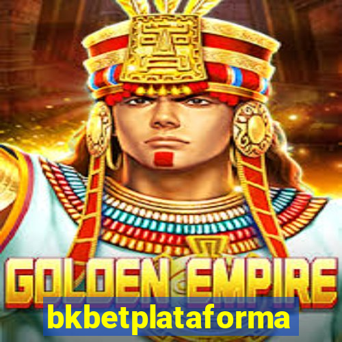 bkbetplataforma